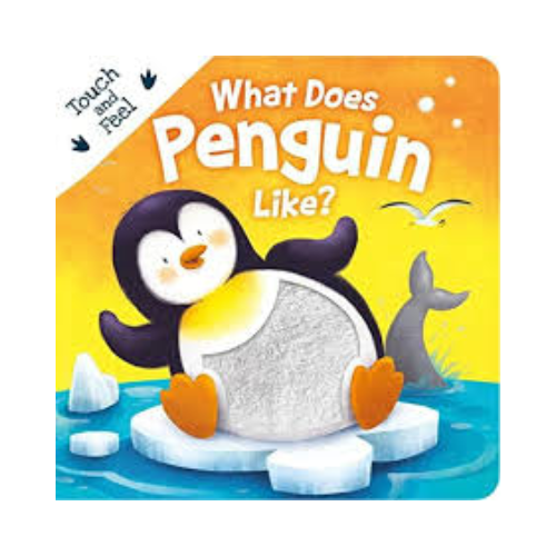 Touch and Feel What Does Penguin Like?