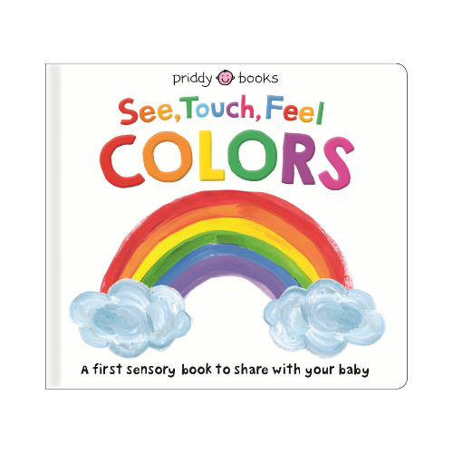 Priddy Books See, Touch, Feel Colors Book