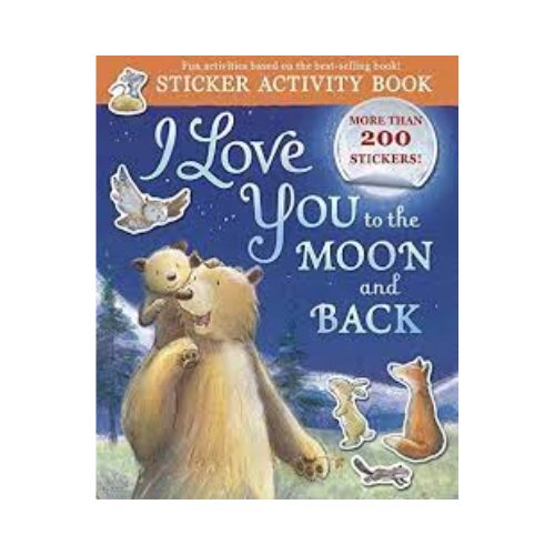 I Love You to the Moon and Back Sticker Activity Book